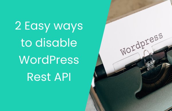 how-to-disable-wordpress-rest-api